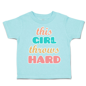 Toddler Clothes This Girl Throws Hard Toddler Shirt Baby Clothes Cotton