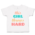 Toddler Clothes This Girl Throws Hard Toddler Shirt Baby Clothes Cotton