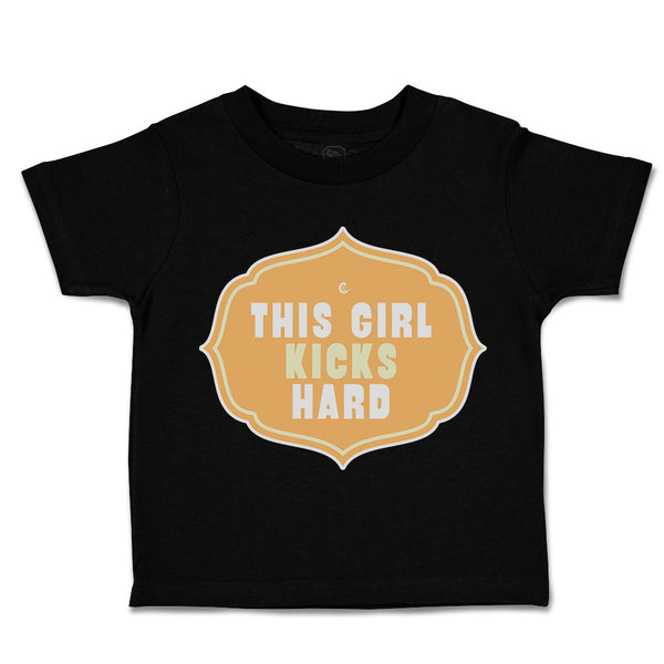 Toddler Clothes This Girl Kicks Hard Toddler Shirt Baby Clothes Cotton