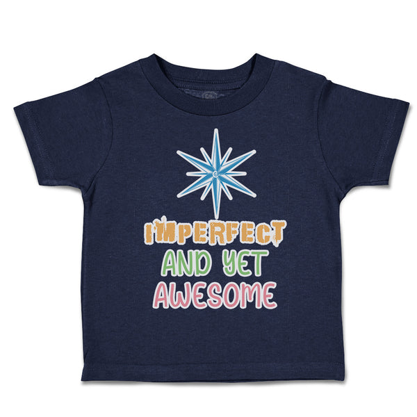 Toddler Clothes Imperfect and Yet Awesome Toddler Shirt Baby Clothes Cotton