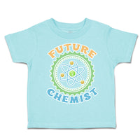 Toddler Clothes Future Chemist Atoms Toddler Shirt Baby Clothes Cotton