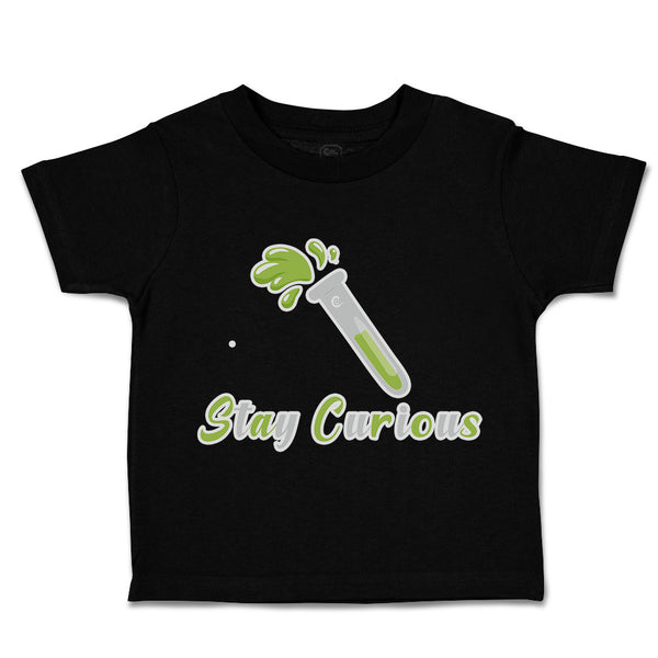 Toddler Clothes Stay Curious Test Tube Toddler Shirt Baby Clothes Cotton