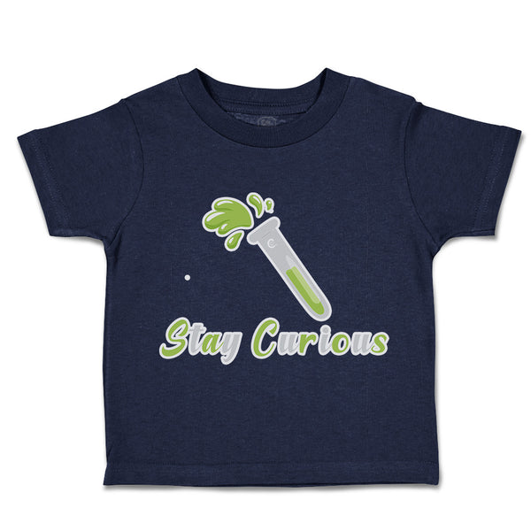 Toddler Clothes Stay Curious Test Tube Toddler Shirt Baby Clothes Cotton