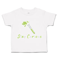 Toddler Clothes Stay Curious Test Tube Toddler Shirt Baby Clothes Cotton