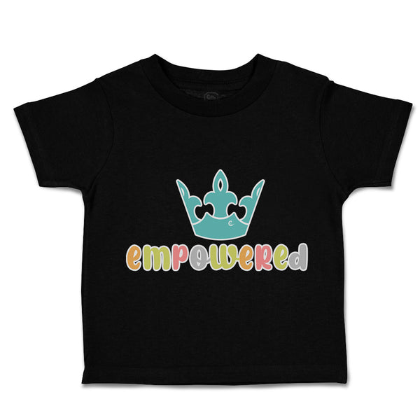 Toddler Clothes Empower Crown Toddler Shirt Baby Clothes Cotton