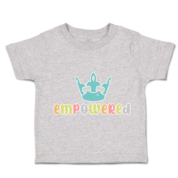 Toddler Clothes Empower Crown Toddler Shirt Baby Clothes Cotton