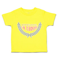 Toddler Clothes Nevertheless I Am Flawless Toddler Shirt Baby Clothes Cotton