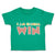 Toddler Clothes I Am Going to Win Toddler Shirt Baby Clothes Cotton