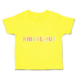 Toddler Clothes Ambitious Toddler Shirt Baby Clothes Cotton