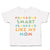 Toddler Clothes Fabulous Smart Flawless like My Mom Toddler Shirt Cotton