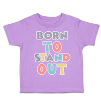 Toddler Clothes Born to Stand out Toddler Shirt Baby Clothes Cotton