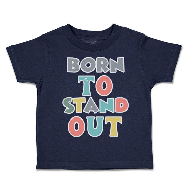 Toddler Clothes Born to Stand out Toddler Shirt Baby Clothes Cotton