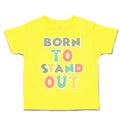 Toddler Clothes Born to Stand out Toddler Shirt Baby Clothes Cotton