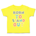 Toddler Clothes Born to Stand out Toddler Shirt Baby Clothes Cotton