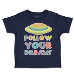 Toddler Clothes Follow Your Dreams B Toddler Shirt Baby Clothes Cotton