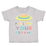 Toddler Clothes Follow Your Dreams B Toddler Shirt Baby Clothes Cotton