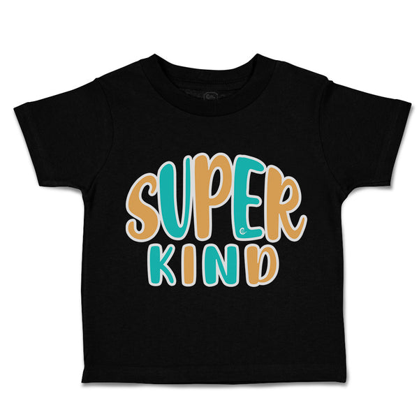 Toddler Clothes Super Kind A Toddler Shirt Baby Clothes Cotton