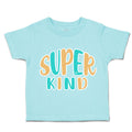 Toddler Clothes Super Kind A Toddler Shirt Baby Clothes Cotton