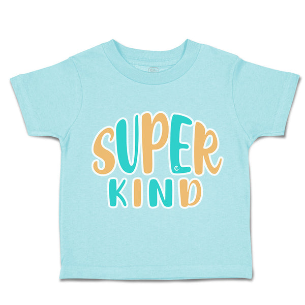Toddler Clothes Super Kind A Toddler Shirt Baby Clothes Cotton