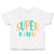 Toddler Clothes Super Kind A Toddler Shirt Baby Clothes Cotton