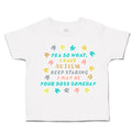 Toddler Clothes Autism Staring Boss Someday Toddler Shirt Baby Clothes Cotton