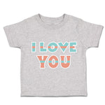 Toddler Clothes I Love You Toddler Shirt Baby Clothes Cotton