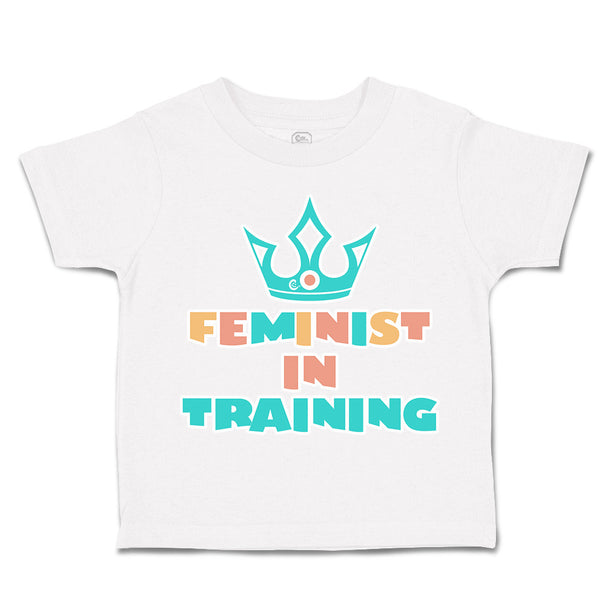 Toddler Clothes Feminist in Training Crown Toddler Shirt Baby Clothes Cotton