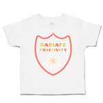 Toddler Clothes Radiate Positivity Toddler Shirt Baby Clothes Cotton