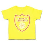 Toddler Clothes Radiate Positivity Toddler Shirt Baby Clothes Cotton