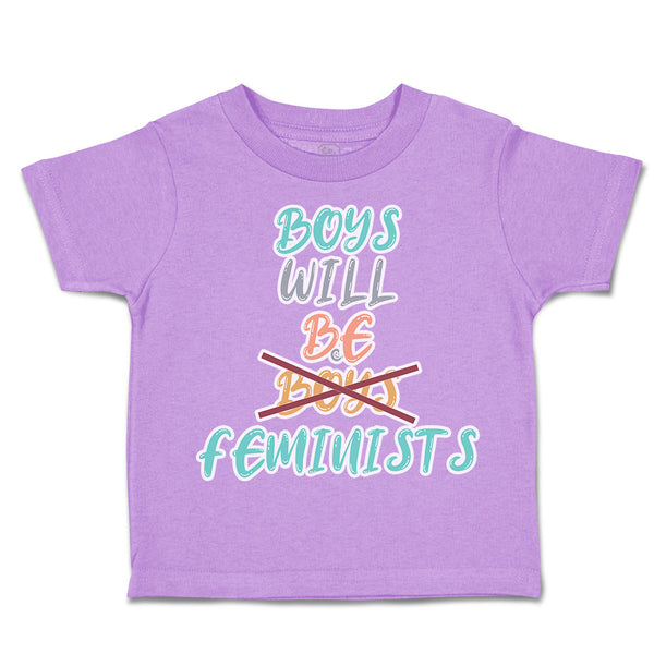 Toddler Clothes Boys Will Be Boys Feminists Toddler Shirt Baby Clothes Cotton