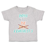 Boys Will Be Boys Feminists