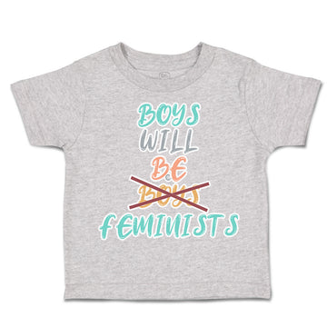 Toddler Clothes Boys Will Be Boys Feminists Toddler Shirt Baby Clothes Cotton
