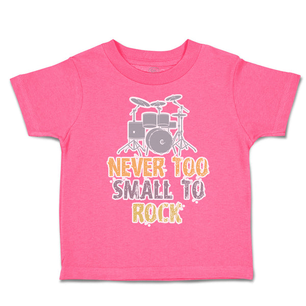 Toddler Clothes Never Too Small to Rock Toddler Shirt Baby Clothes Cotton