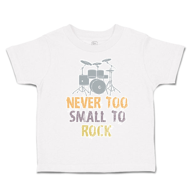 Never Too Small to Rock
