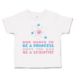 Toddler Clothes Wants to Be Princess Scientist Toddler Shirt Baby Clothes Cotton