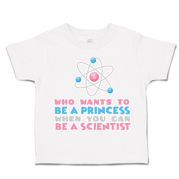 Toddler Clothes Wants to Be Princess Scientist Toddler Shirt Baby Clothes Cotton