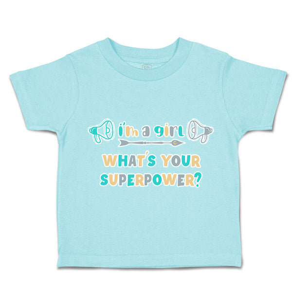 Toddler Clothes Girl What Is Superpower Megaphone Toddler Shirt Cotton