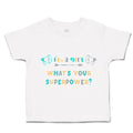 Toddler Clothes Girl What Is Superpower Megaphone Toddler Shirt Cotton