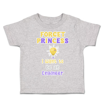 Toddler Clothes Forget Princess I Want to Be An Engineer Toddler Shirt Cotton