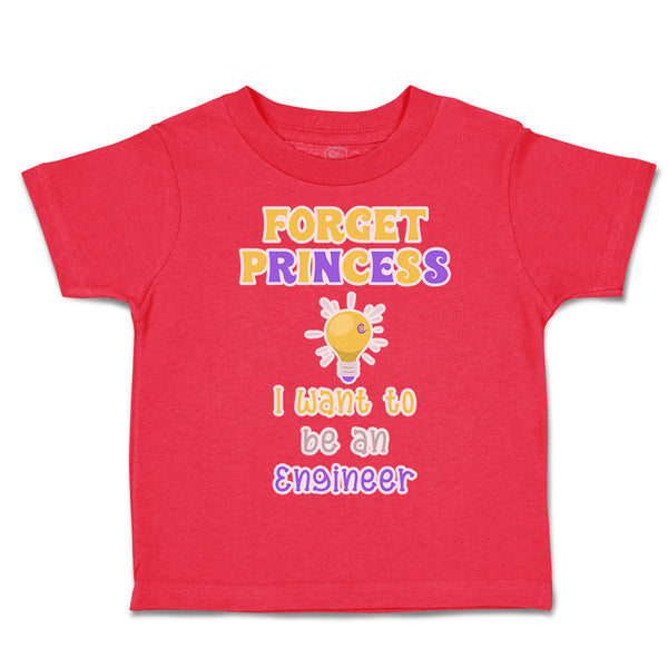 Toddler Clothes Forget Princess I Want to Be An Engineer Toddler Shirt Cotton