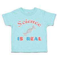 Toddler Clothes Science Is Real Reactions Toddler Shirt Baby Clothes Cotton