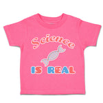 Toddler Clothes Science Is Real Reactions Toddler Shirt Baby Clothes Cotton