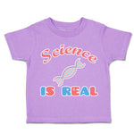Toddler Clothes Science Is Real Reactions Toddler Shirt Baby Clothes Cotton