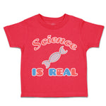 Toddler Clothes Science Is Real Reactions Toddler Shirt Baby Clothes Cotton