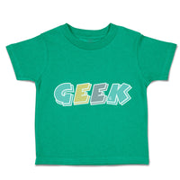 Toddler Clothes Geek Freak Toddler Shirt Baby Clothes Cotton