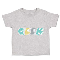 Toddler Clothes Geek Freak Toddler Shirt Baby Clothes Cotton