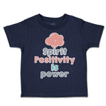 Toddler Clothes Spirit Positivity Is Power Toddler Shirt Baby Clothes Cotton