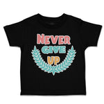 Never Give up Leaves