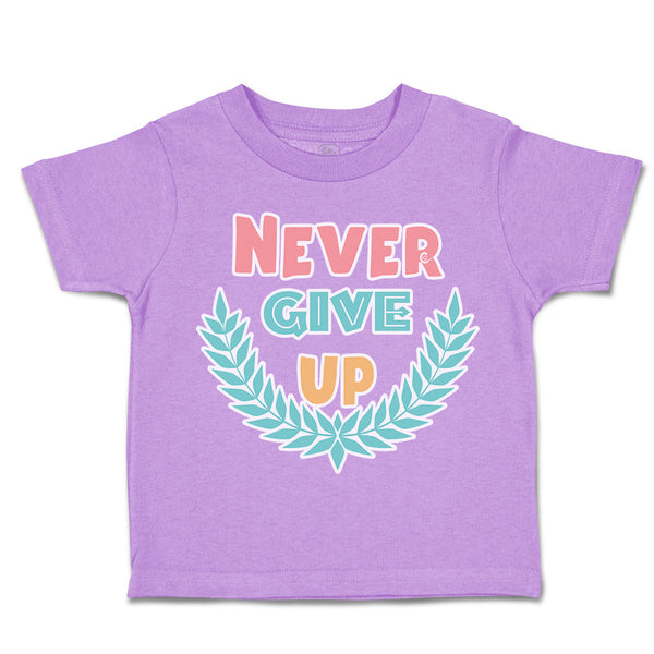 Toddler Clothes Never Give up Leaves Toddler Shirt Baby Clothes Cotton