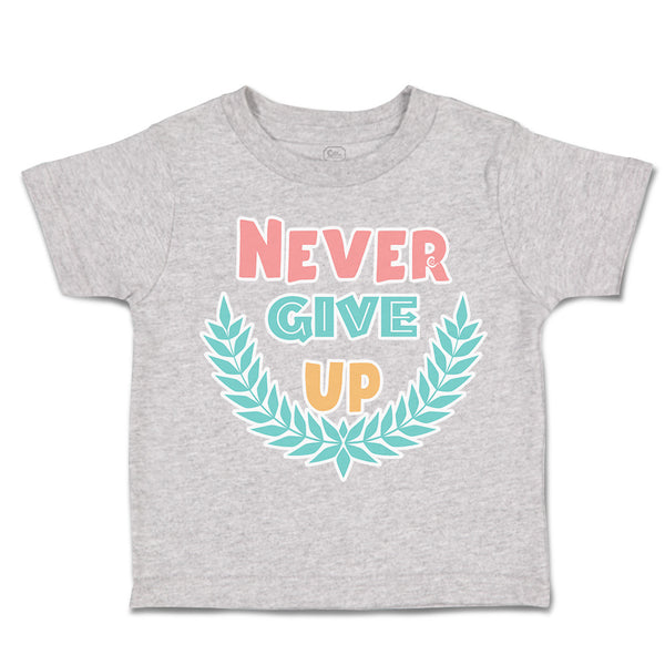 Toddler Clothes Never Give up Leaves Toddler Shirt Baby Clothes Cotton